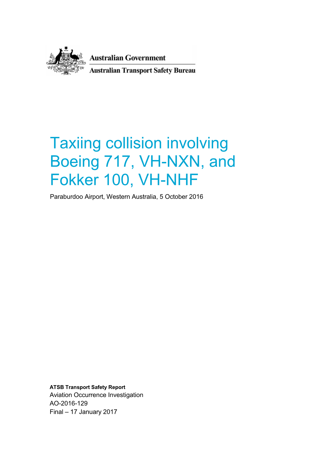 Taxiing Collision Involving Boeing 717, VH-NXN, and Fokker 100, VH-NHF