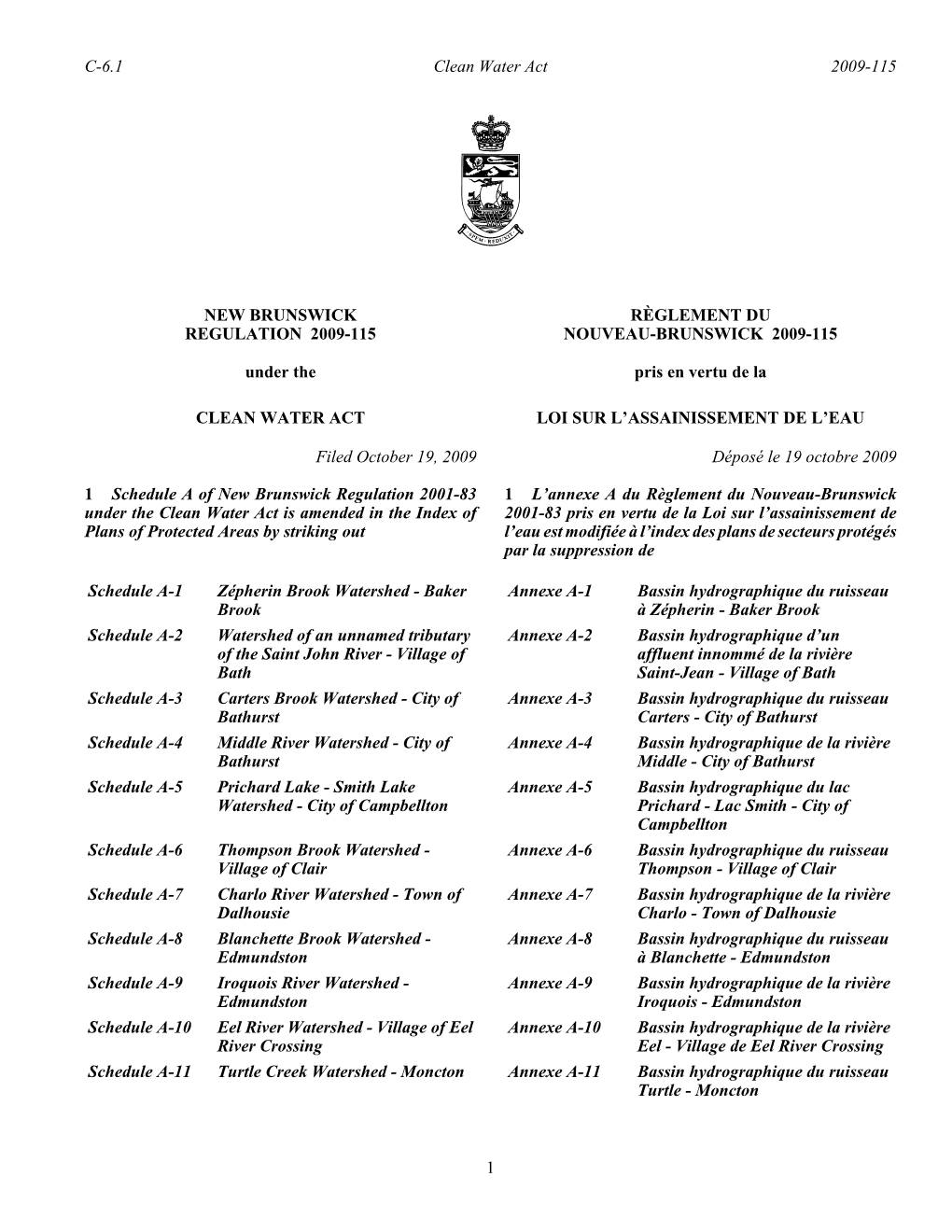 NEW BRUNSWICK REGULATION 2009-115 Under the RÈGLEMENT