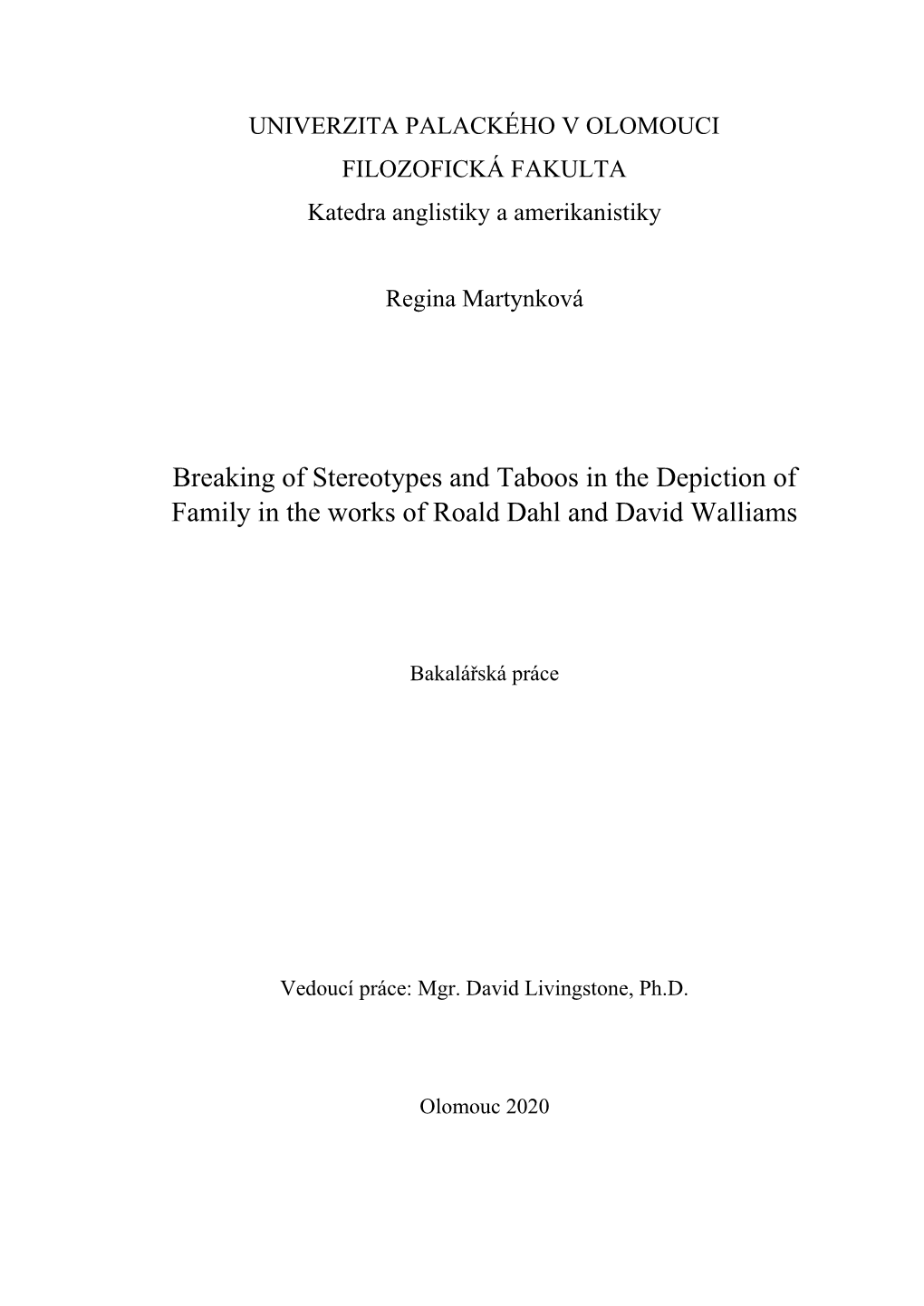 Breaking of Stereotypes and Taboos in the Depiction of Family in the Works of Roald Dahl and David Walliams