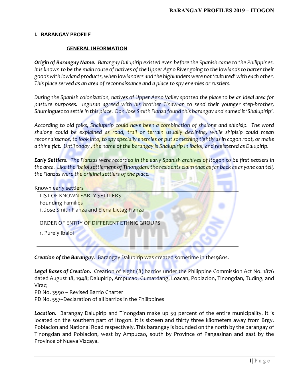 BARANGAY PROFILES 2019 – ITOGON I. BARANGAY PROFILE GENERAL INFORMATION Origin of Barangay Name. Barangay Dalupirip Existed E