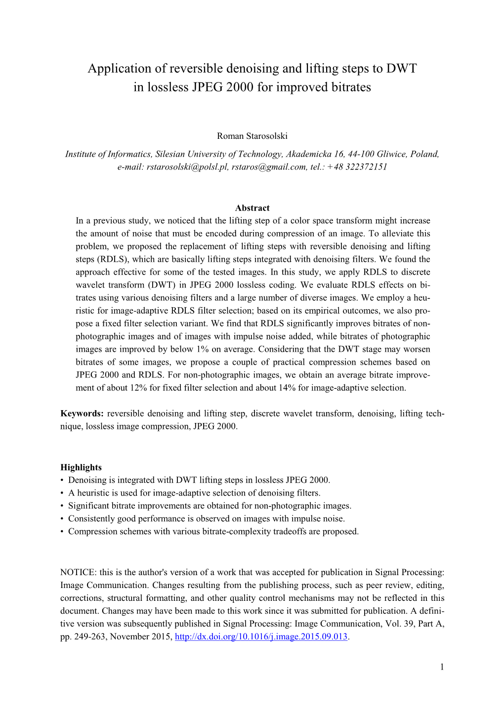 Application of Reversible Denoising and Lifting Steps to DWT in Lossless JPEG 2000 for Improved Bitrates