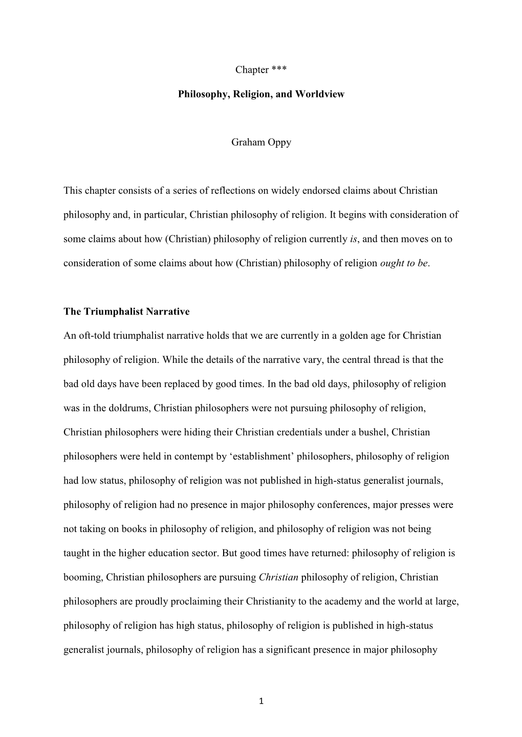 Chapter *** Philosophy, Religion, and Worldview Graham Oppy This