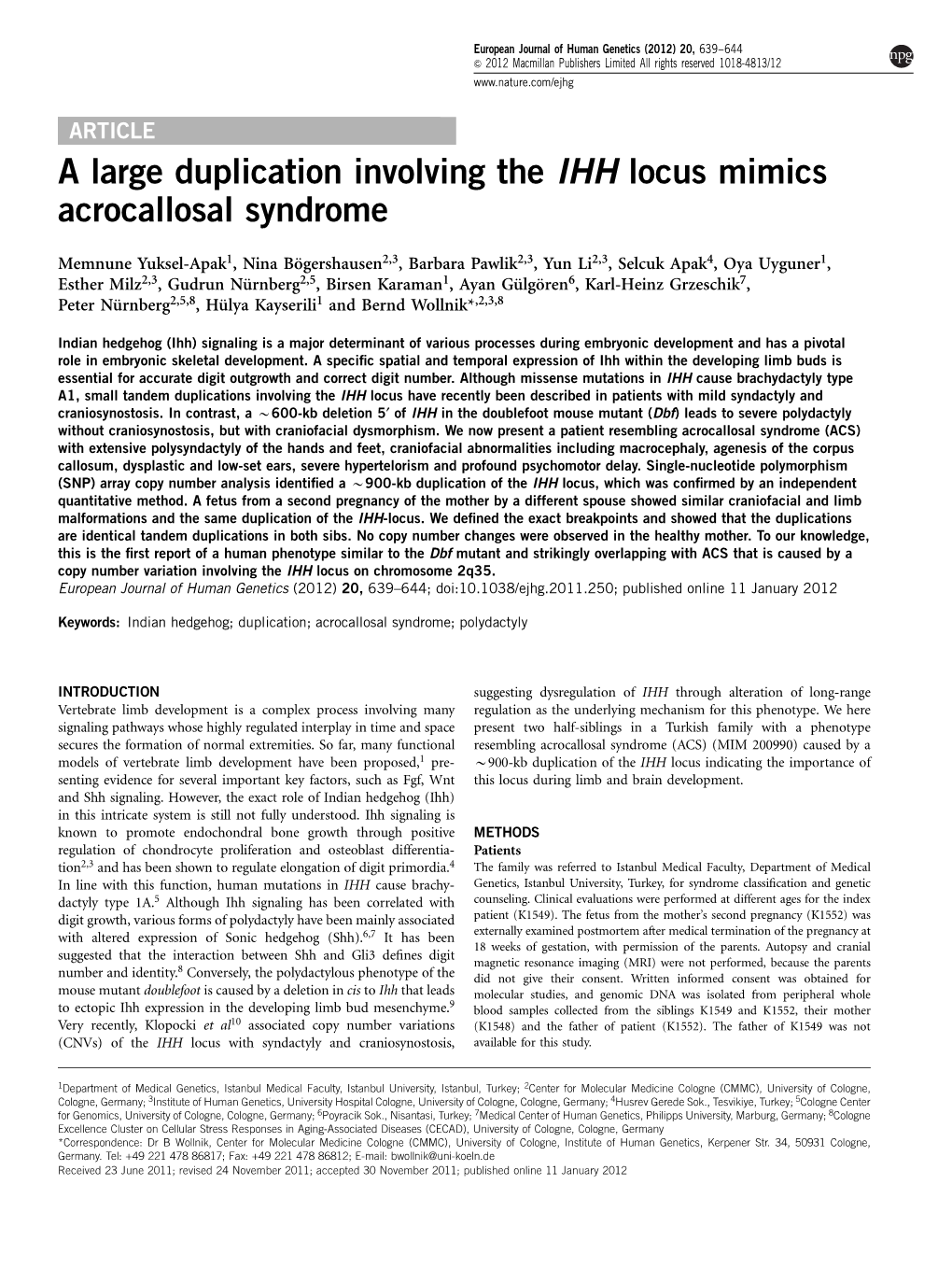 A Large Duplication Involving the IHH Locus Mimics Acrocallosal Syndrome