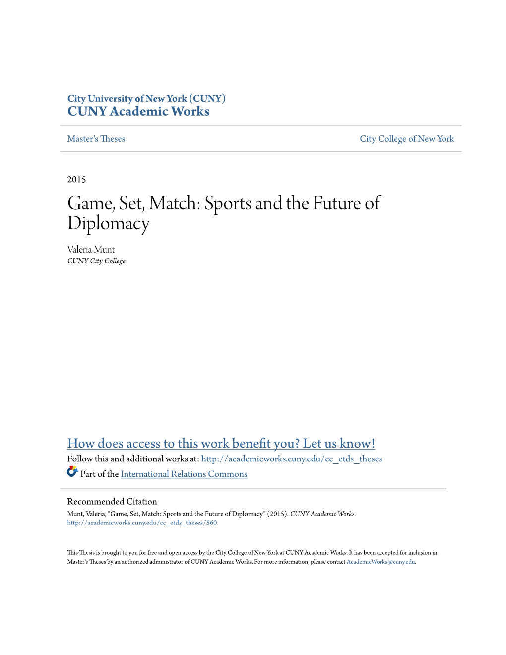 Game, Set, Match: Sports and the Future of Diplomacy Valeria Munt CUNY City College