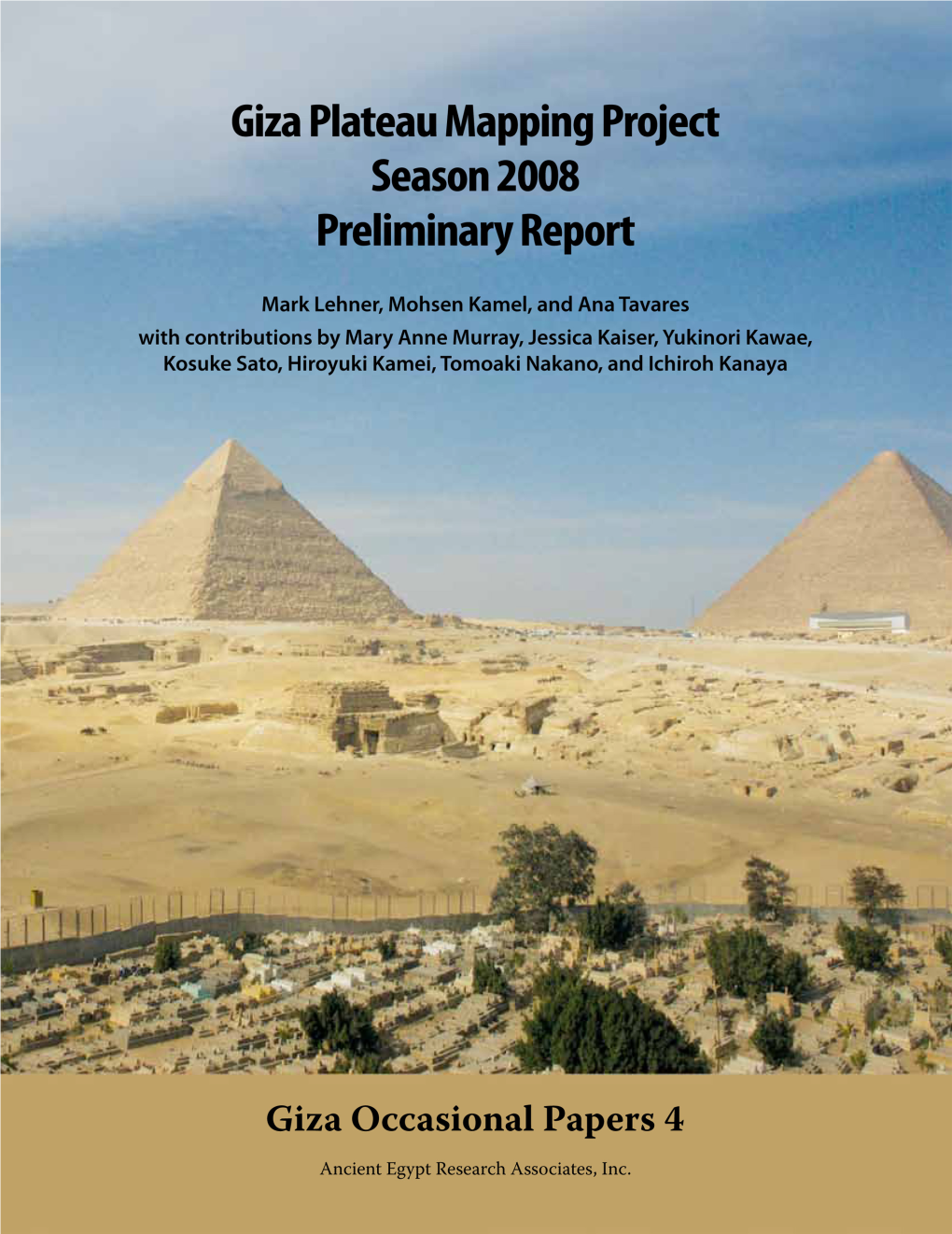 Giza Plateau Mapping Project Season 2008 Preliminary Report