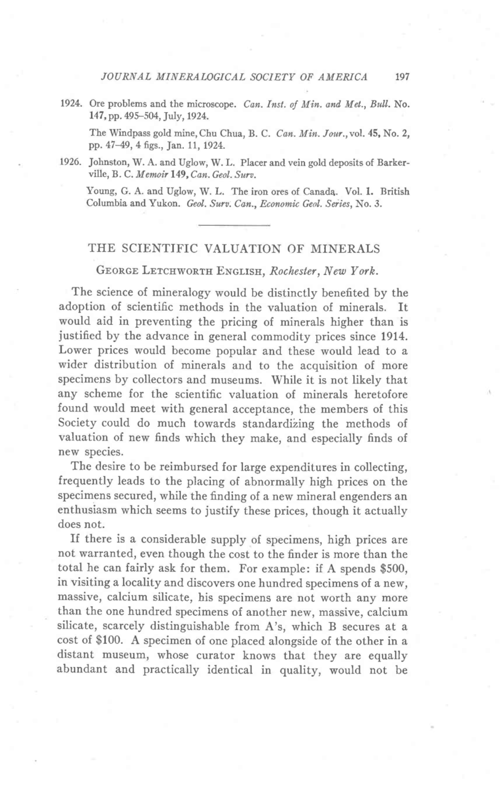 THE SCIENTIFIC VALUATION of MINERALS Gaonen Lnrcnwonrh Engltsh, Rochester, New Vork. the Science of Mineralogy Would Be Distinct