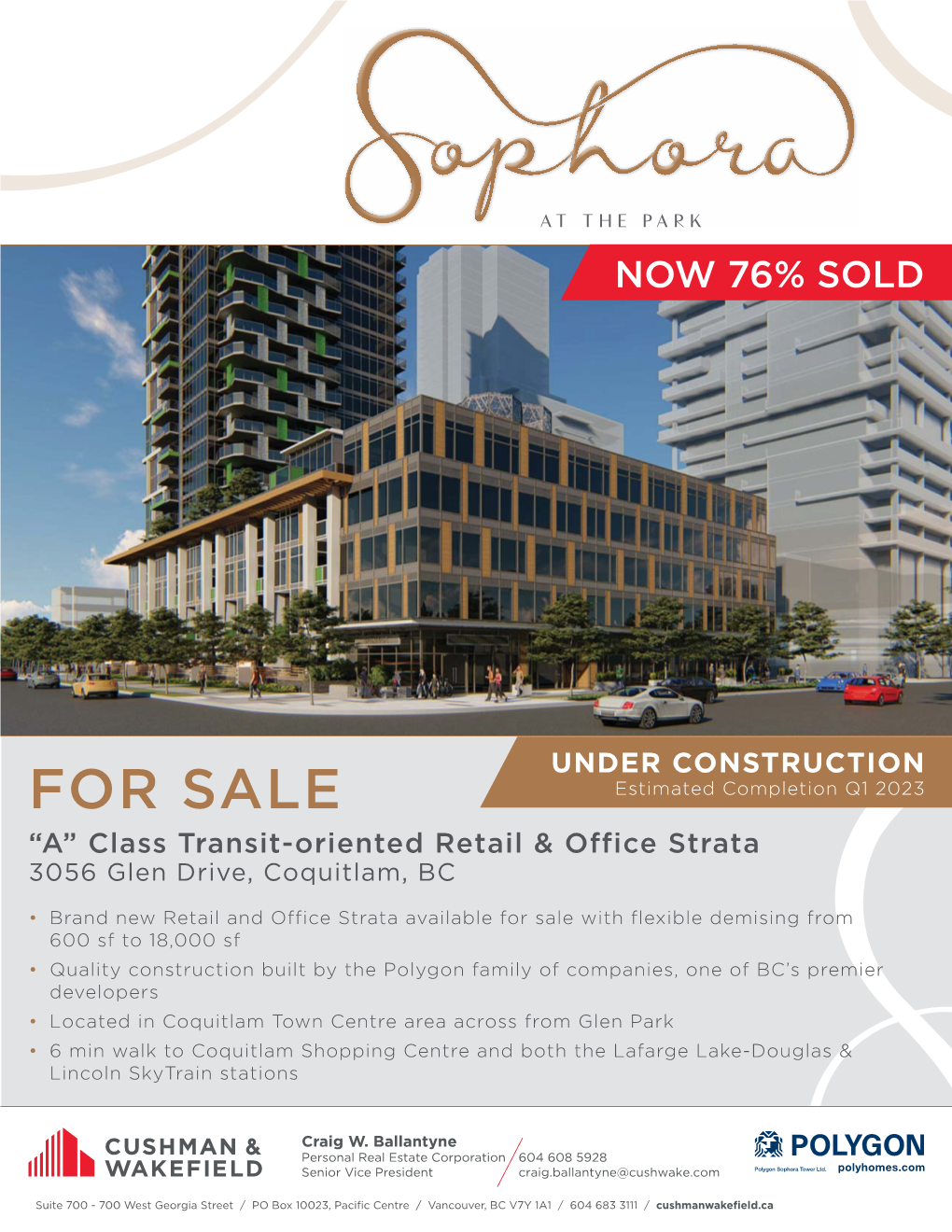 FOR SALE Estimated Completion Q1 2023 “A” Class Transit-Oriented Retail & Office Strata 3056 Glen Drive, Coquitlam, BC