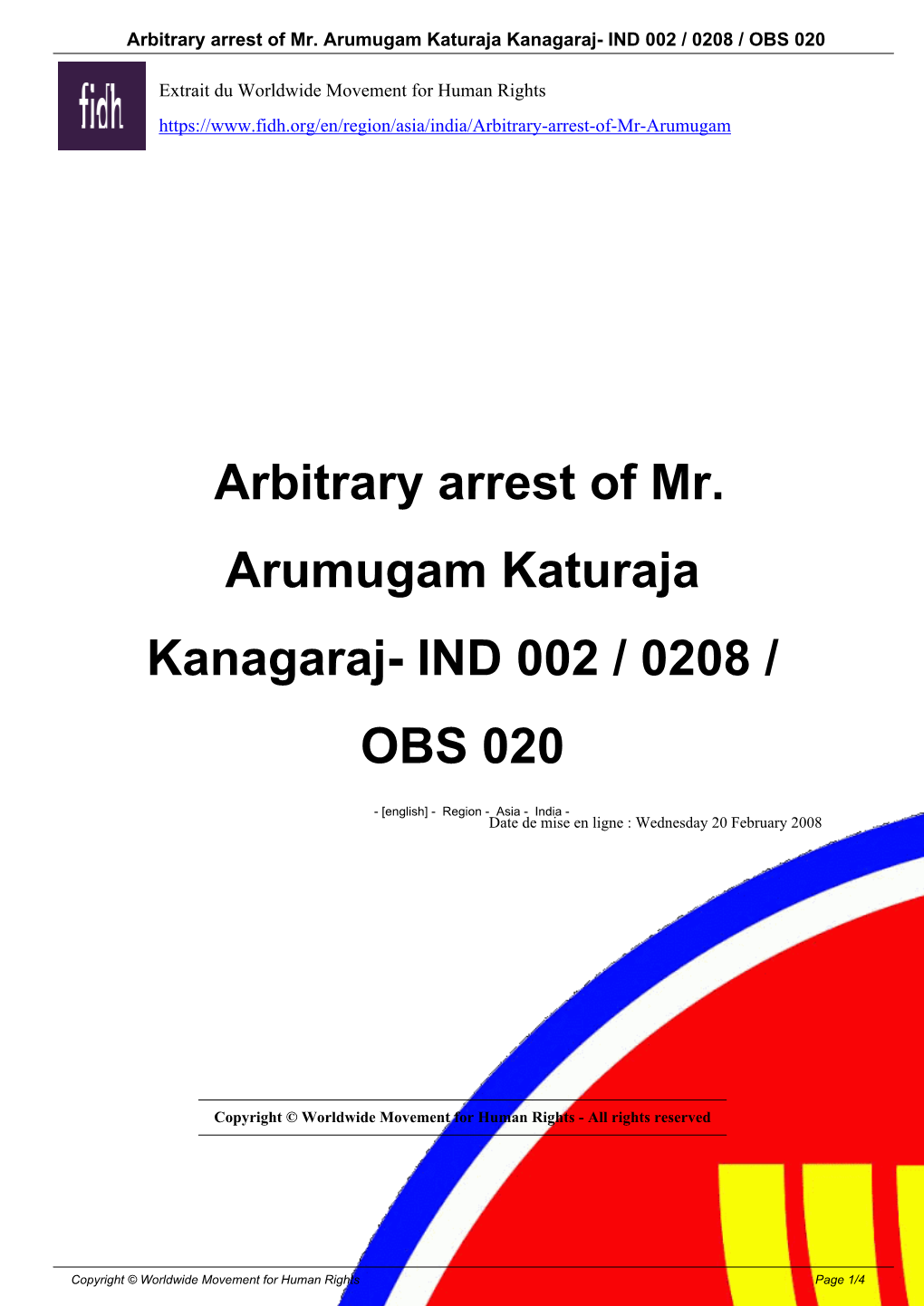Arbitrary Arrest of Mr. Arumugam Katuraja Kanagaraj- IND 002 / 0208 / OBS 020