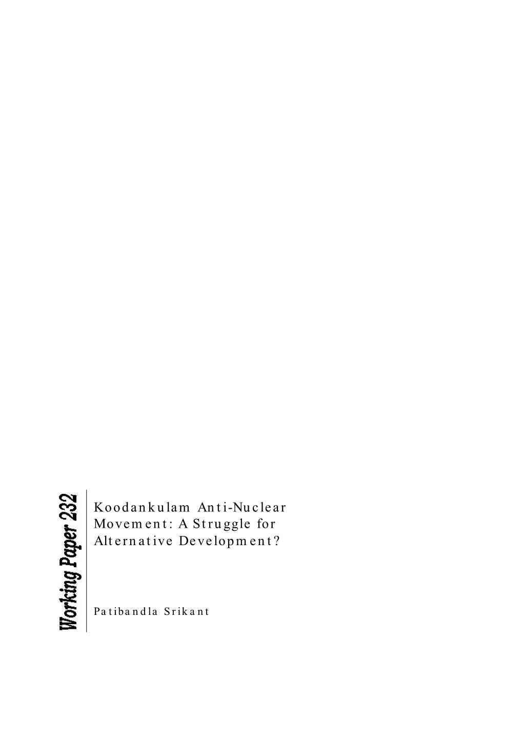 Koodankulam Anti-Nuclear Movement: a Struggle for Alternative Development?