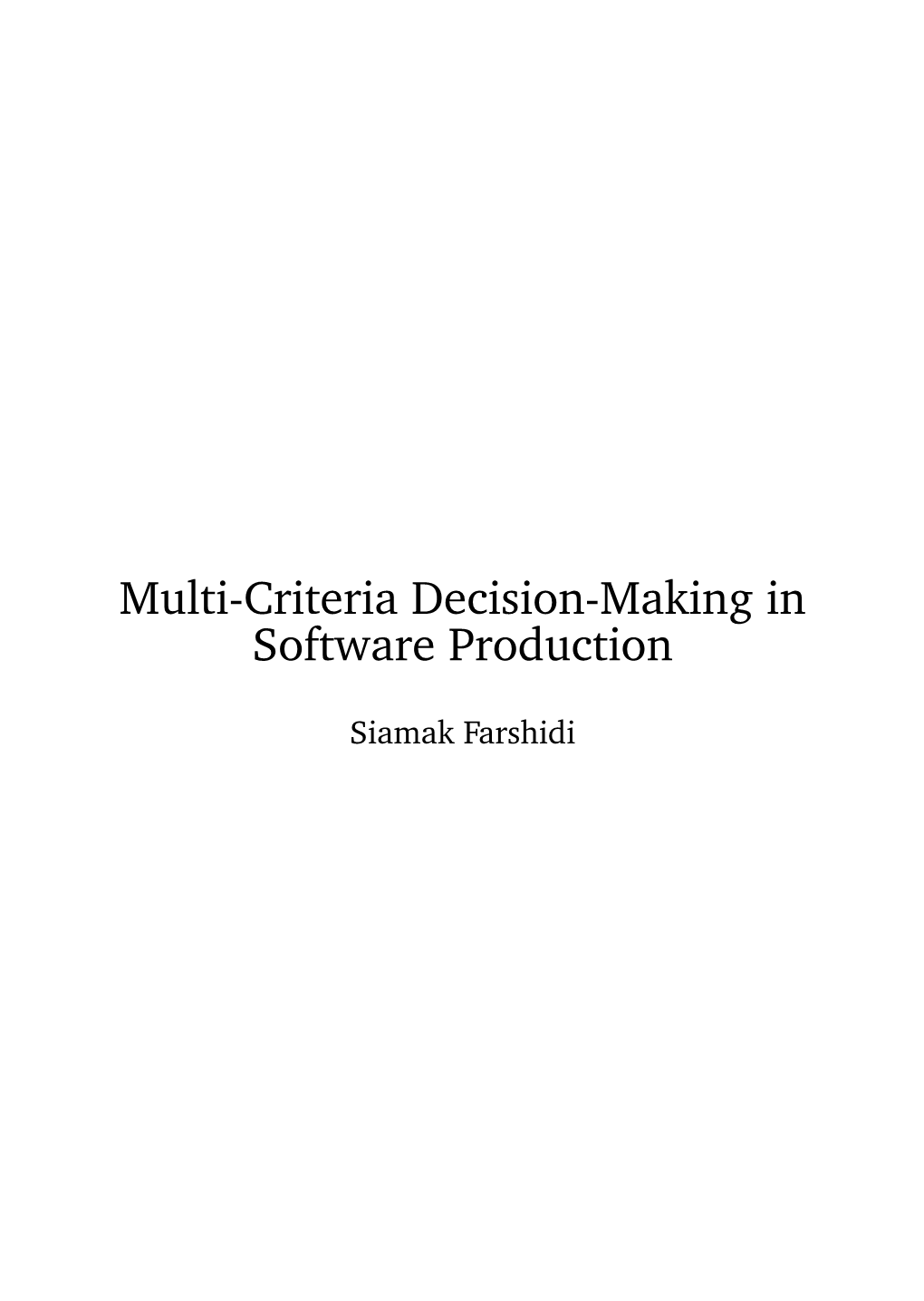 Multi-Criteria Decision-Making in Software Production