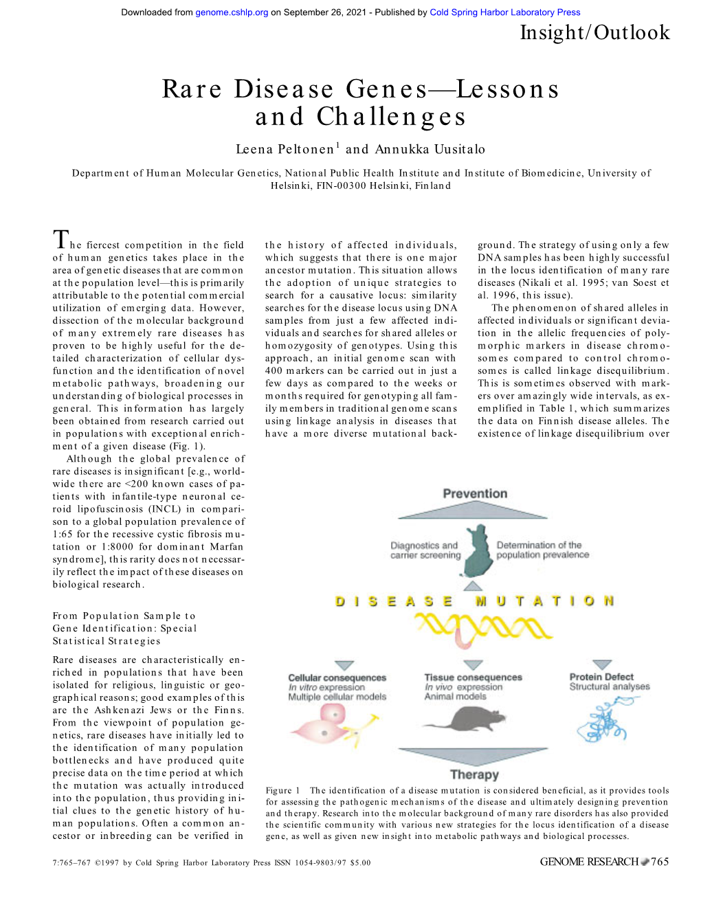 Rare Disease Genes—Lessons and Challenges Leena Peltonen1 and Annukka Uusitalo