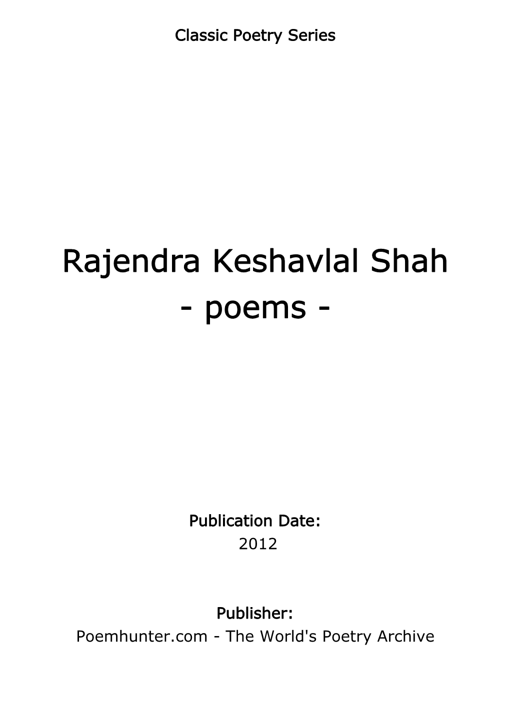 Rajendra Keshavlal Shah - Poems