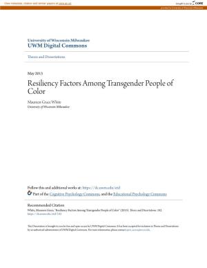 Resiliency Factors Among Transgender People of Color Maureen Grace White University of Wisconsin-Milwaukee