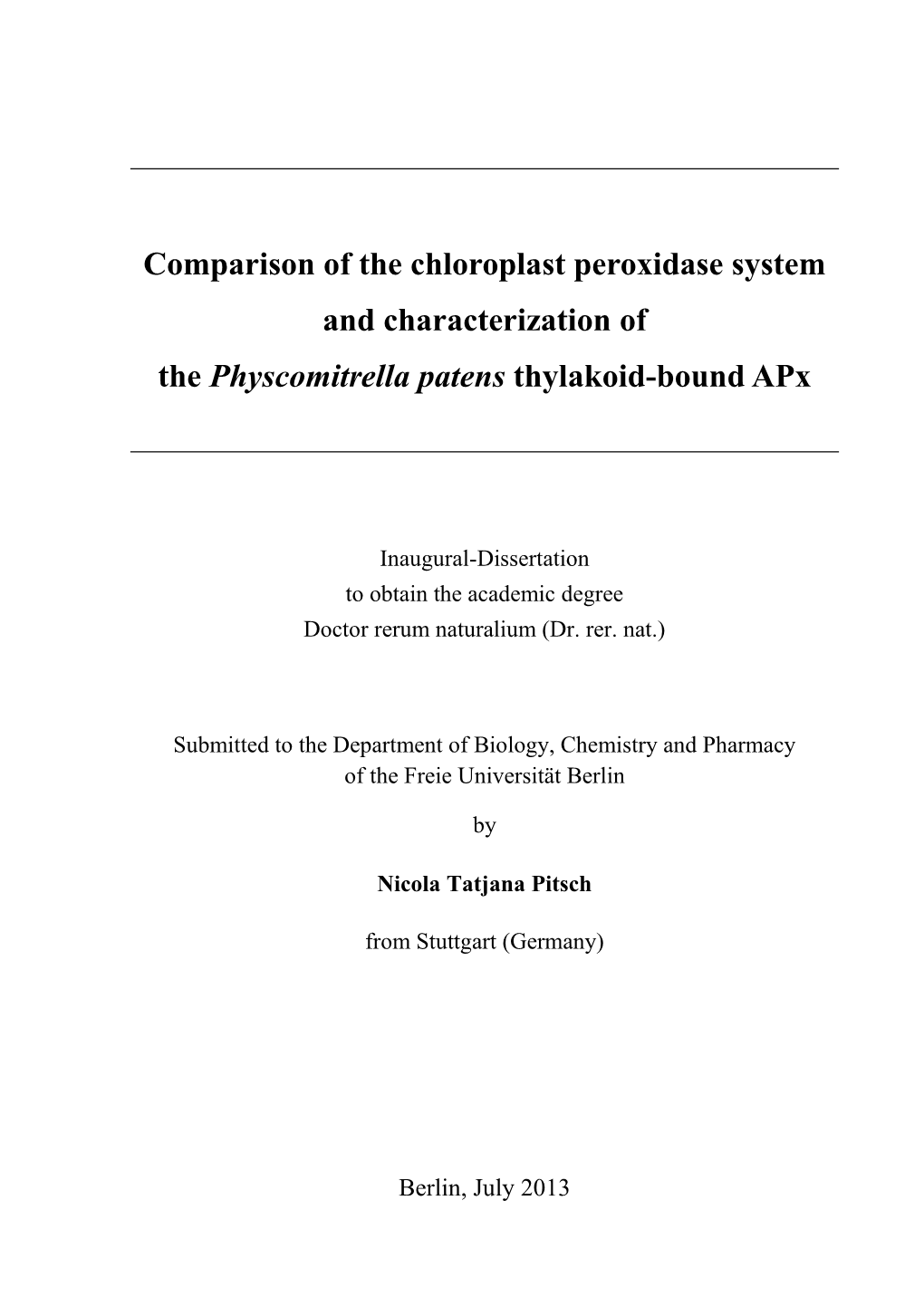 Comparison of the Chloroplast Peroxidase System and Characterization of the Physcomitrella Patens Thylakoid-Bound Apx