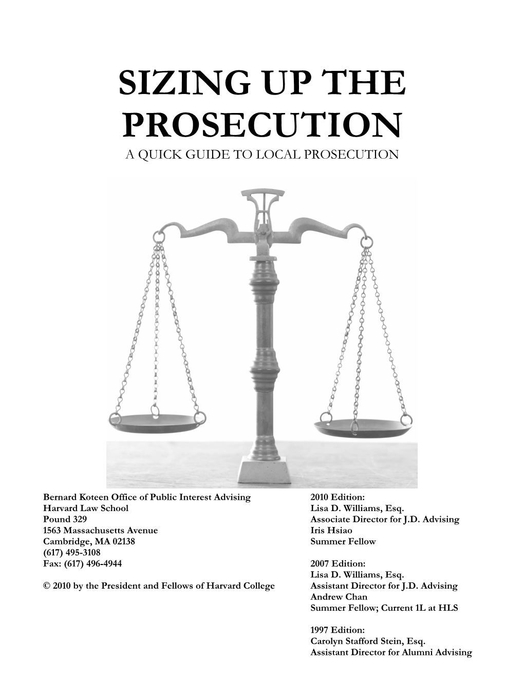 Sizing up the Prosecution a Quick Guide to Local Prosecution