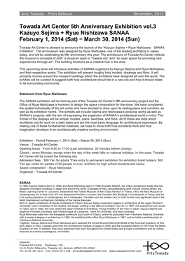 Towada Art Center 5Th Anniversary Exhibition Vol.3 Kazuyo Sejima + Ryue Nishizawa SANAA February 1, 2014 (Sat) − March 30, 2014 (Sun)