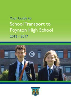 Your Guide to School Transport to Poynton High School 2016 - 2017 Dear Parent/Carer