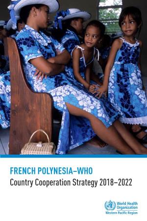 FRENCH POLYNESIA–WHO Country Cooperation Strategy 2018–2022