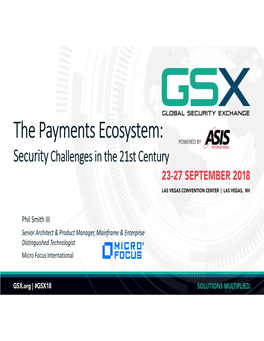 The Payments Ecosystem: Security Challenges in the 21St Century