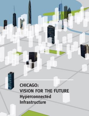 CHICAGO: VISION for the FUTURE Hyperconnected Infrastructure