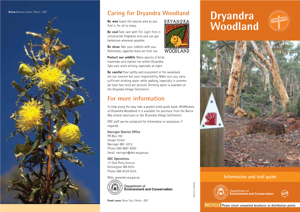 Dryandra Woodland Dryandra Be Wise Leave the Natural Area As You Find It, for All to Enjoy