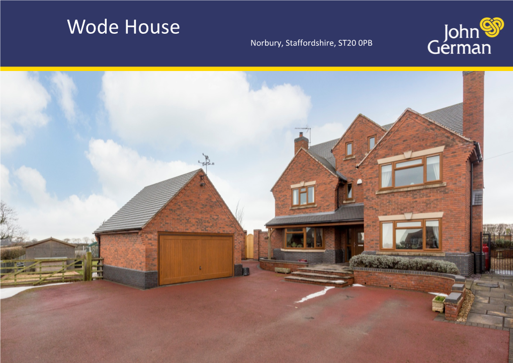 Wode House Norbury, Staffordshire, ST20 0PB