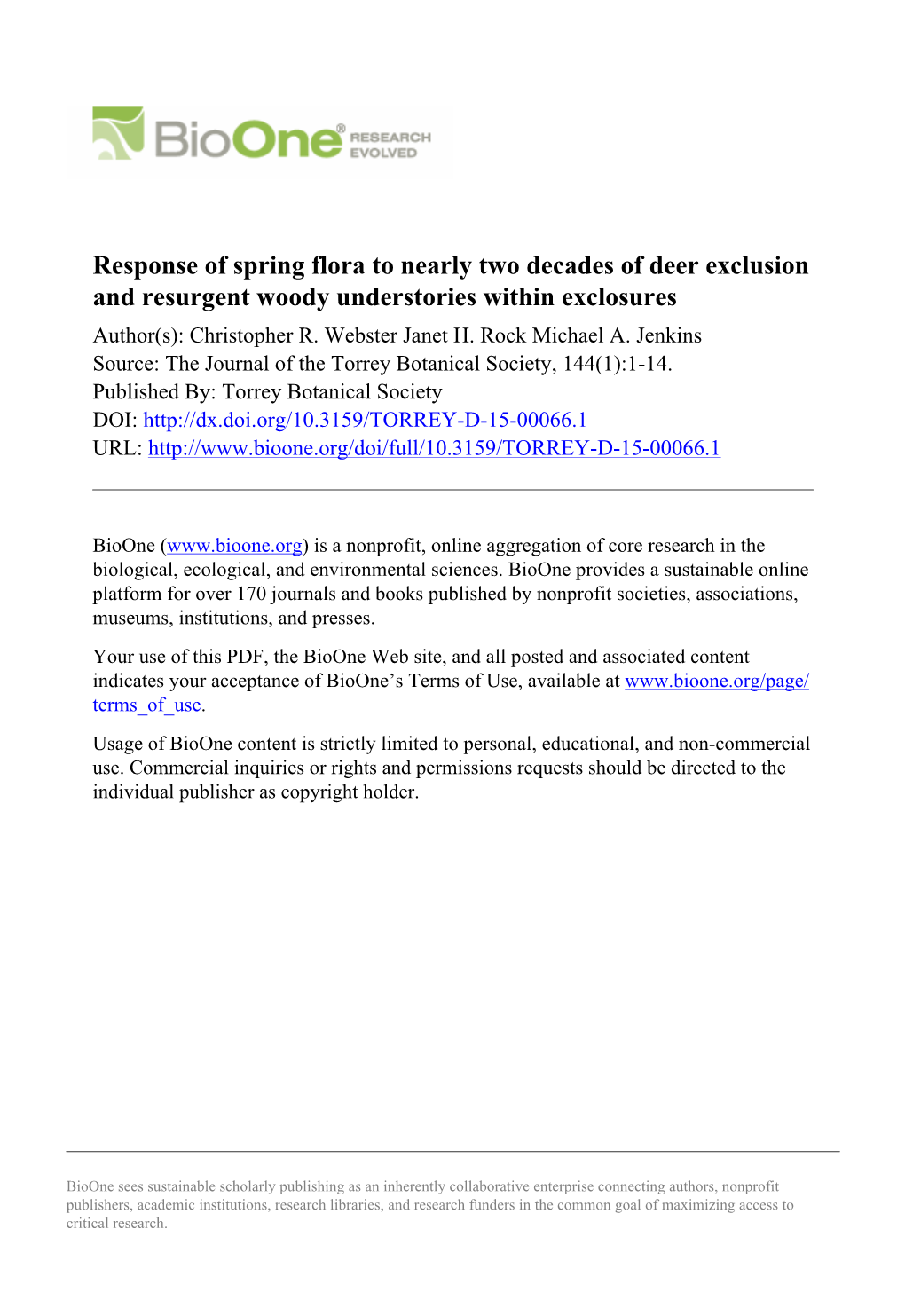 Response of Spring Flora to Nearly Two Decades of Deer Exclusion and Resurgent Woody Understories Within Exclosures Author(S): Christopher R