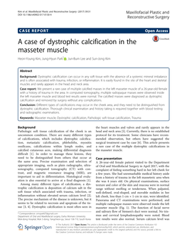 A Case of Dystrophic Calcification in the Masseter Muscle Heon-Young Kim, Jung-Hyun Park* , Jun-Bum Lee and Sun-Jong Kim