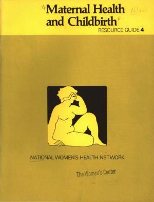 Maternal Health and Childbirth RESOURCE GUIDE 4