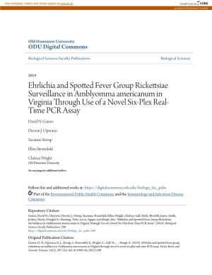Ehrlichia and Spotted Fever Group Rickettsiae Surveillance in Amblyomma Americanum in Virginia Through Use of a Novel Six-Plex Real- Time PCR Assay David N