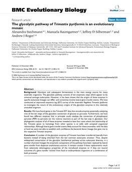 The Glycolytic Pathway of Trimastix Pyriformis Is an Evolutionary Mosaic Alexandra Stechmann*1, Manuela Baumgartner1,2, Jeffrey D Silberman1,3 and Andrew J Roger1,4