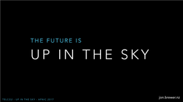 The Future Is up in the Sky