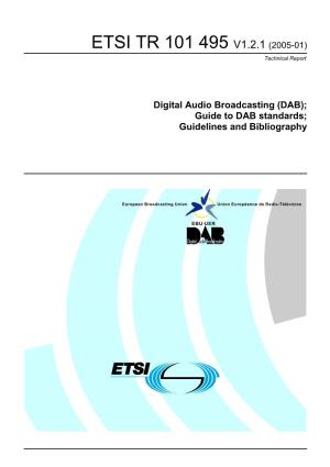 Digital Audio Broadcasting (DAB); Guide to DAB Standards; Guidelines and Bibliography