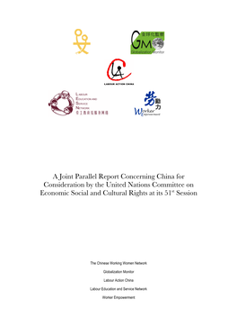 A Joint Parallel Report Concerning China for Consideration by the United Nations Committee on Economic Social and Cultural Rights at Its 51St Session