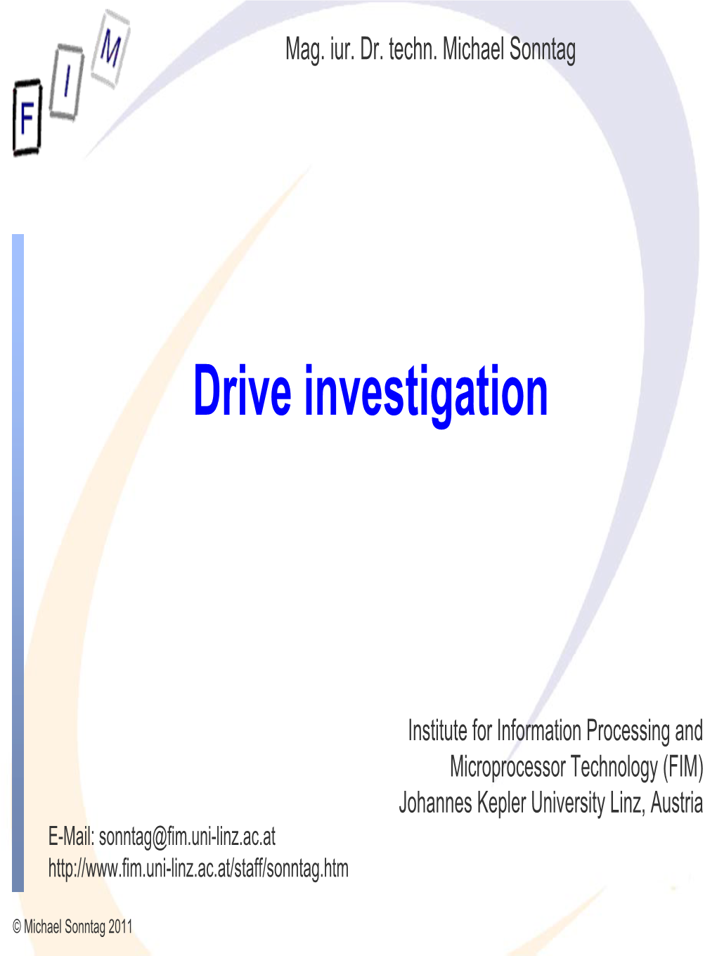 Drive Investigation