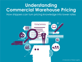 Understanding Commercial Warehouse Pricing How Shippers Can Turn Pricing Knowledge Into Lower Rates