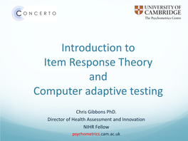 Introduction to Item Response Theory and Computer Adaptive Testing