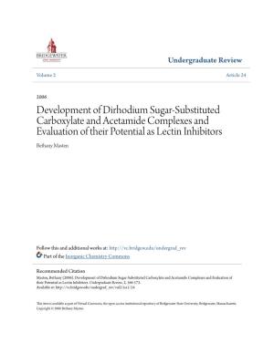 Development of Dirhodium Sugar-Substituted Carboxylate and Acetamide Complexes and Evaluation of Their Potential As Lectin Inhibitors Bethany Masten