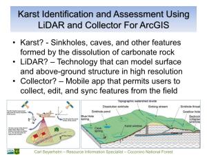 Karst Identification and Assessment Using Lidar and Collector for Arcgis