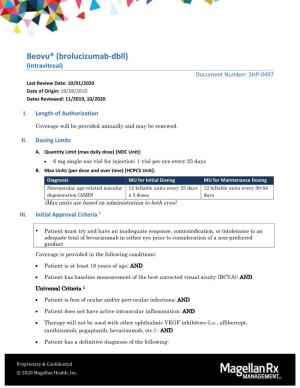 Beovu® (Brolucizumab-Dbll) (Intravitreal) Document Number: SHP-0497 Last Review Date: 10/01/2020 Date of Origin: 10/28/2019 Dates Reviewed: 11/2019, 10/2020