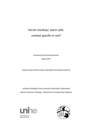 Vervet Monkeys Alarm Calls: Context Specific Or Not?