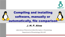 Compiling and Installing Software, Manually Or Automatically, File Comparison J