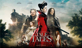 Tale of Tales Is an Epic Vision of Cinema