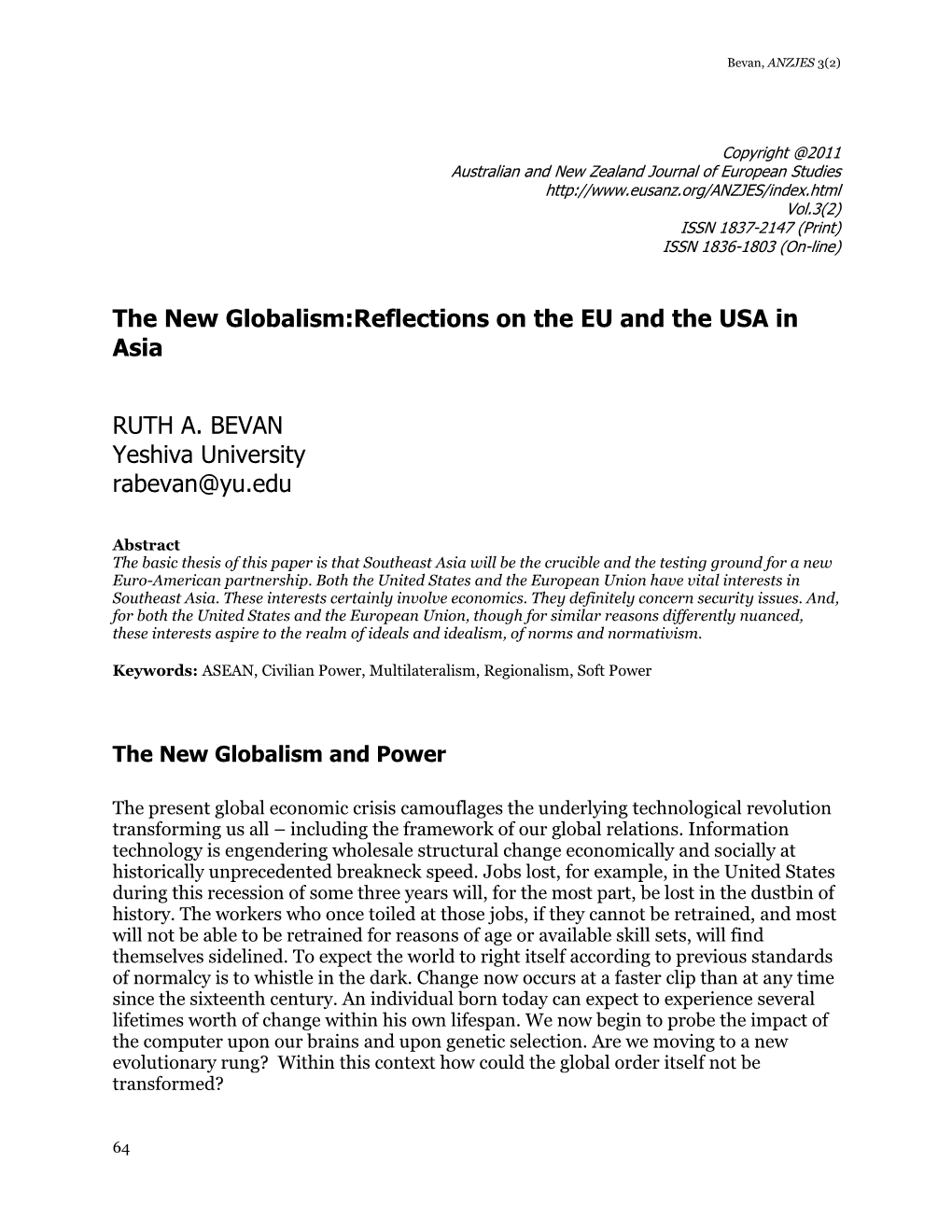 The New Globalism:Reflections on the EU and the USA in Asia