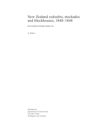 New Zealand Redoubts, Stockades and Blockhouses, 1840–1848