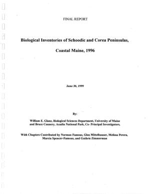 Biological Inventories of Schoodic and Corea Peninsulas, Coastal Maine, 1996," for Transmission to the National Park Service, New England I System Support Office