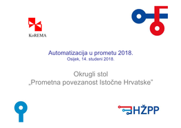 Okrugli Stol „Prometna Povezanost Istočne Hrvatske”