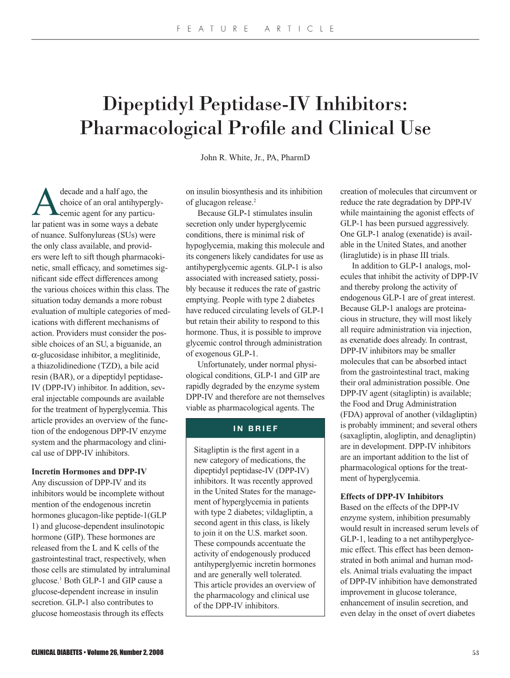 Dipeptidyl Peptidase-IV Inhibitors: Pharmacological Profile and Clinical Use