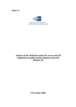 Annex a Analysis of the Wholesale Market for Access and Call