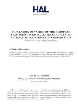 POPULATION DYNAMICS of the EUROPEAN LEAF-TOED GECKO (EULEPTES EUROPAEA) in NW ITALY: IMPLICATIONS for CONSERVATION Sebastiano Salvidio, Michel Delaugerre